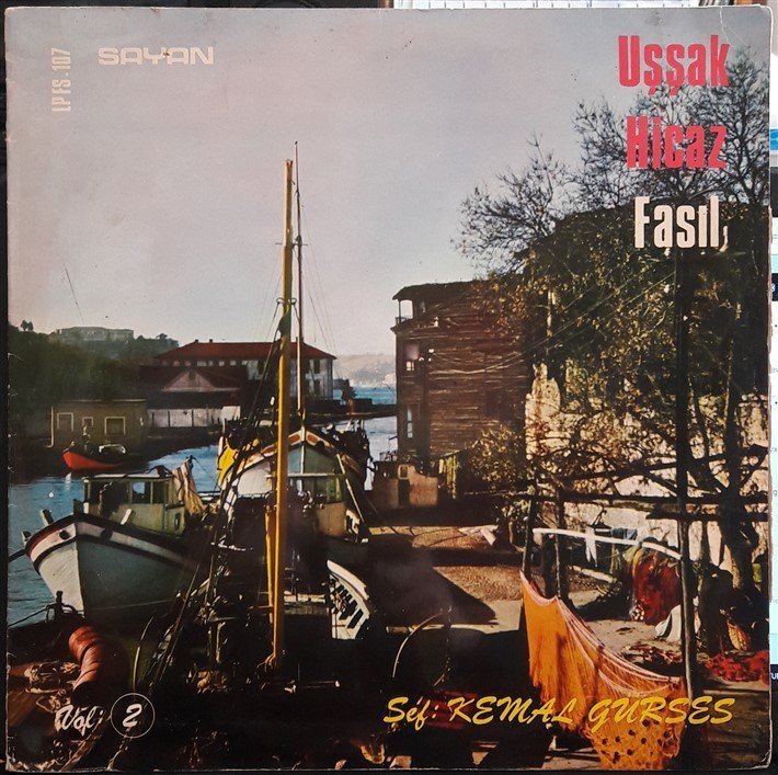 KEMAL GÜRSES - UŞŞAK HİCAZ FASLI VOL.2 - PLAK 2.EL