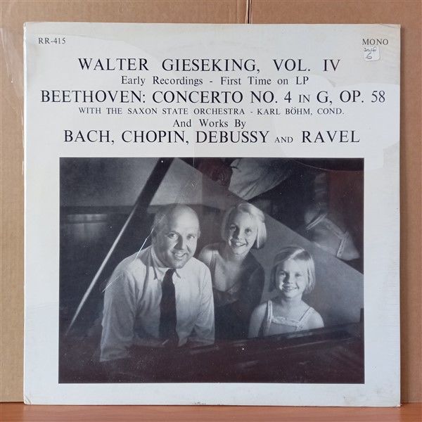 WALTER GIESEKING – VOL. IV / EARLY RECORDINGS / BEETHOVEN, BACH, CHOPIN, DEBUSSY AND RAVEL / SAXON STATE ORCHESTRA, KARL BÖHM (1975) - LP DÖNEM BASKISI SIFIR PLAK