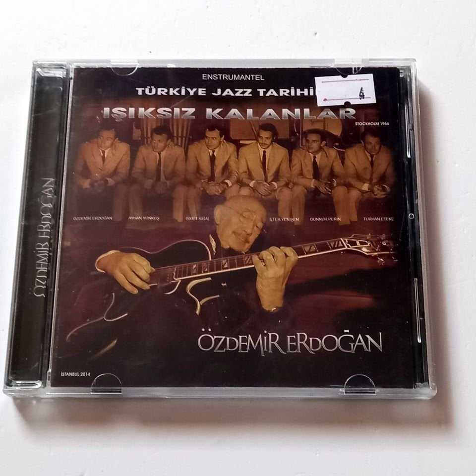 ÖZDEMİR ERDOĞAN - TÜRKİYE JAZZ TARİHİNDE IŞIKSIZ KALANLAR - CD 2.EL