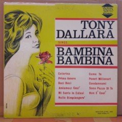 TONY DALLARA - BAMBINA BAMBINA - PLAK 2.EL