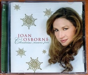 JOAN OSBORNE - CHRISTMAS MEANS LOVE (2007) - CD 2.EL