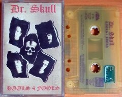 DR. SKULL - ROOLS 4 FOOLS (1992)  - KASET ADA MÜZİK 2.EL