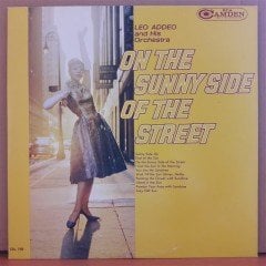 LEO ADDEO - ON THE SUNNY SIDE OF THE STREET - LP 2.EL PLAK