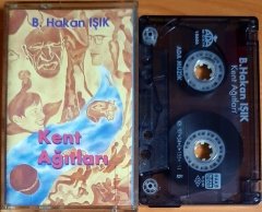 B. HAKAN IŞIK - KENT AĞITLARI (1997) - KASET ADA MÜZİK 2.EL