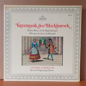 TANZMUSIK DES HOCHBAROCK / ULSAMER-COLLEGIUM / KONRAD RAGOSSNIG (1974) - LP 2.EL PLAK