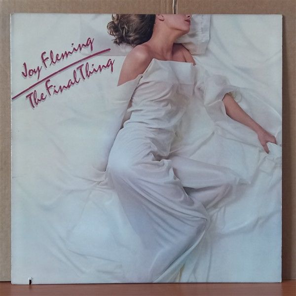 JOY FLEMING – THE FINAL THING (1978) - LP 2.EL PLAK