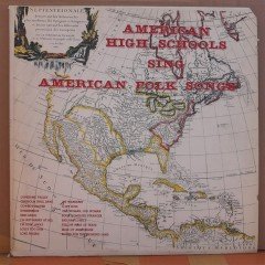 AMERICAN HIGH SCHOOLS SING AMERICAN FOLK SONGS - PLAK 2.EL