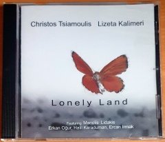 CHRISTOS TSIAUMOULIS / LIZETA KALIMERI - LONELY LAND (2007) - CD 2.EL