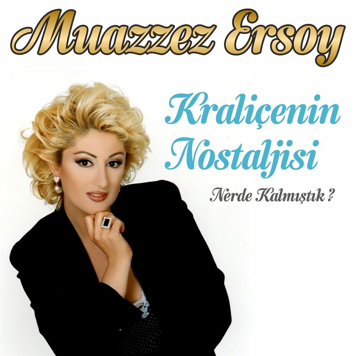 MUAZZEZ ERSOY - KRALİÇENİN NOSTALJİSİ /NERDE KALMIŞTIK (2018) - CD SIFIR