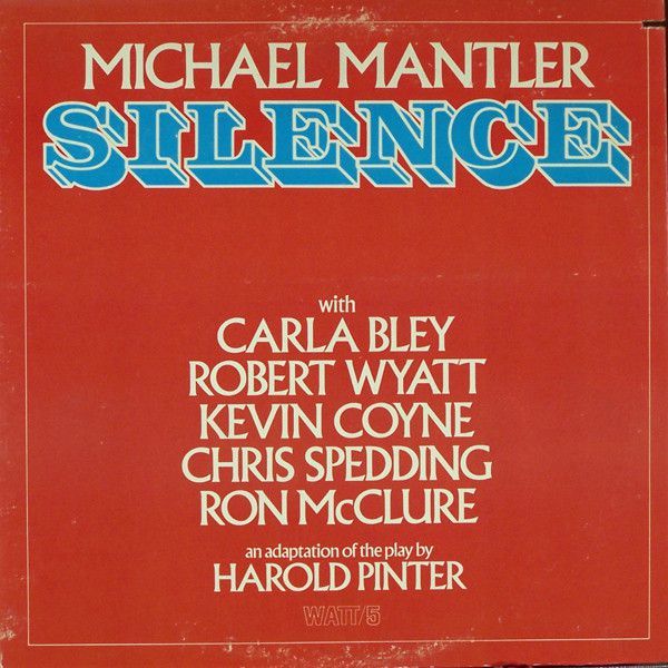 MICHAEL MANTLER - SILENCE (1976) - WATT LP SIFIR