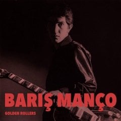 BARIŞ MANÇO - GOLDEN ROLLERS (2018) - LP 45 RPM SIFIR PLAK