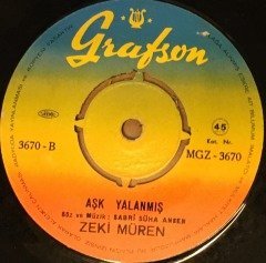 ZEKİ MÜREN - SENİNLE DÜŞTÜM DİLE / AŞK YALANMIŞ 7'' 45 DEVİR