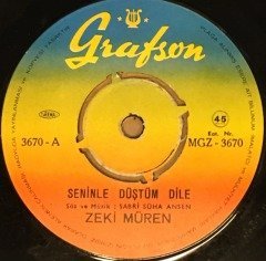 ZEKİ MÜREN - SENİNLE DÜŞTÜM DİLE / AŞK YALANMIŞ 7'' 45 DEVİR