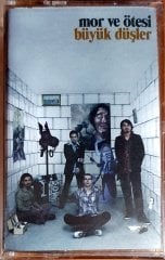 MOR VE ÖTESİ - BÜYÜK DÜŞLER - KASET PASAJ SIFIR