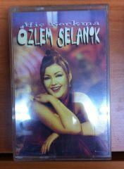ÖZLEM SELANİK - HİÇ KORKMA KASET 2.EL