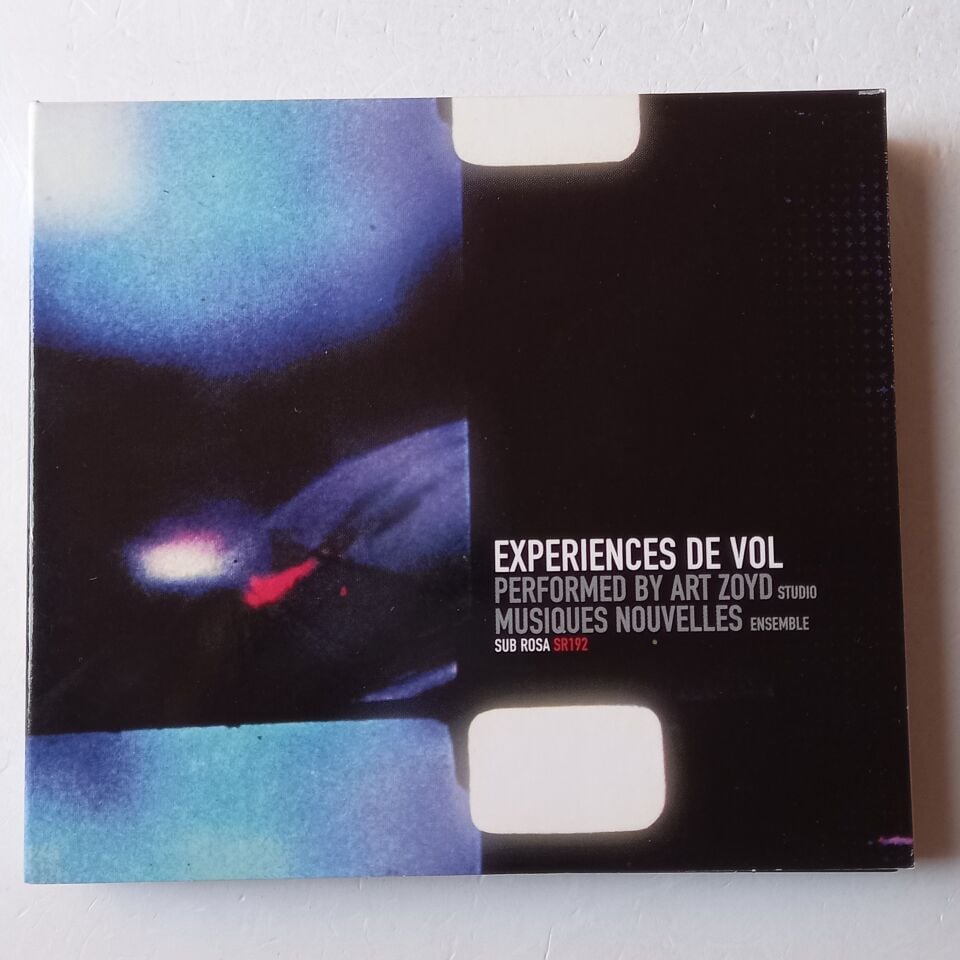EXPERIENCES DE VOL - ART ZOYD STUDIO, MUSIQUES NOUVELLES ENSEMBLE (2002) - 3CD BOX SET 2.EL