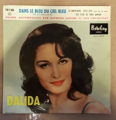 DALIDA - DANS LE BLEU CIEL BLEU/LA MONTAGNE/DIEU SEUL/LES YEUX DE MON AMOUR 7'' 45 DEVİR 2.EL