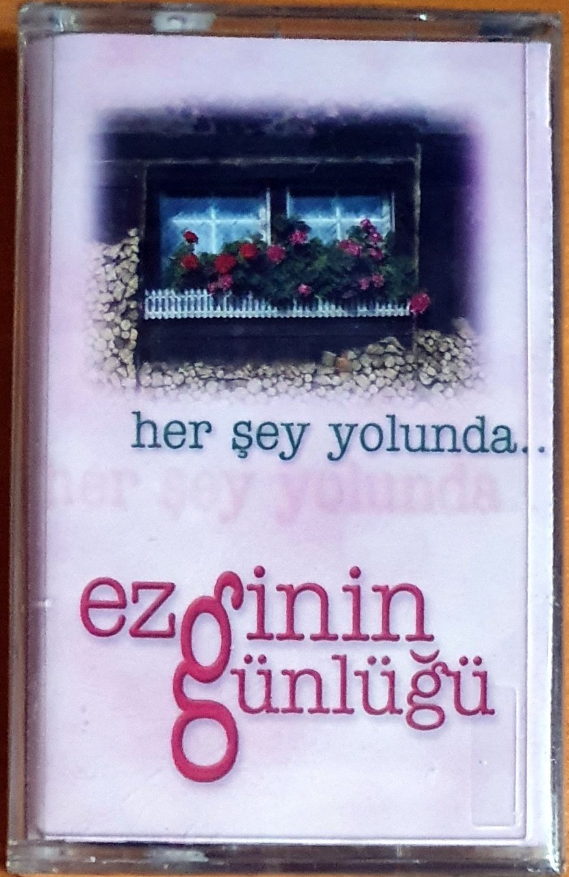EZGİNİN GÜNLÜĞÜ - HER ŞEY YOLUNDA (2002) - KASET SEYHAN MÜZİK SIFIR