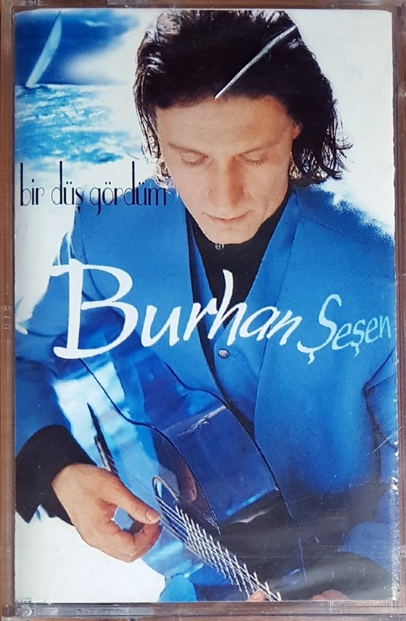BURHAN ŞEŞEN - BİR DÜŞ GÖRDÜM (1996) BAY MÜZİK KASET SIFIR