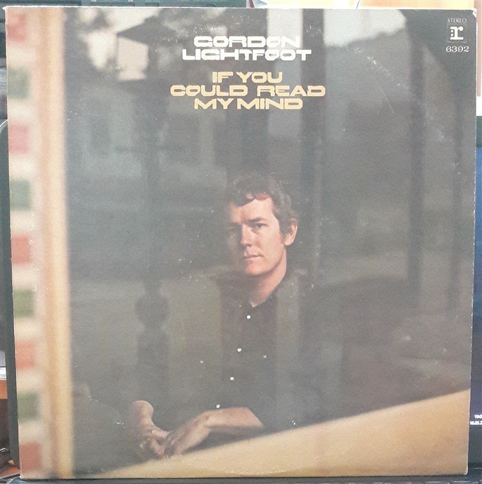 GORDON LIGHTFOOT - IF YOU COULD READ MY MIND (1970) - PLAK 2.EL