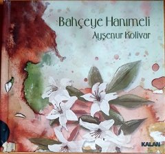 AYŞENUR KOLİVAR - BAHÇEYE HANIMELİ (2012) - 2CD KALAN MÜZİK 2.EL