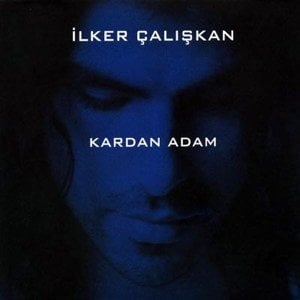İLKER ÇALIŞKAN - KARDAN ADAM (2007) - CD SIFIR