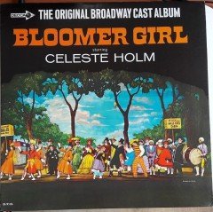 BLOOMER GIRL THE ORIGINAL BROADWAY CAST ALBUM CELESTE HOLM - 2.EL PLAK