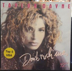 TAYLOR DAYNE - DON'T RUSH ME (1988) - 12'' MAXI SINGLE VINYL PLAK 2.EL