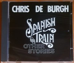 CHRIS DE BURGH - SPANISH TRAIN AND OTHER STORIES (1975) - CD 2.EL
