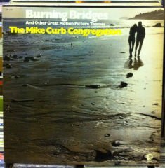 MIKE CURB CONGREGATION - BURNING BRIDGES LP