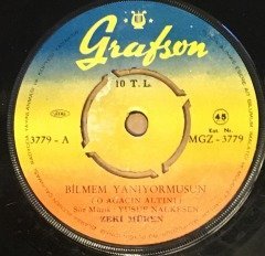 ZEKİ MÜREN - BİLMEM YANIYORMUSUN / ŞEYTANA UYDUK BİR KERE 7'' 45 DEVİR