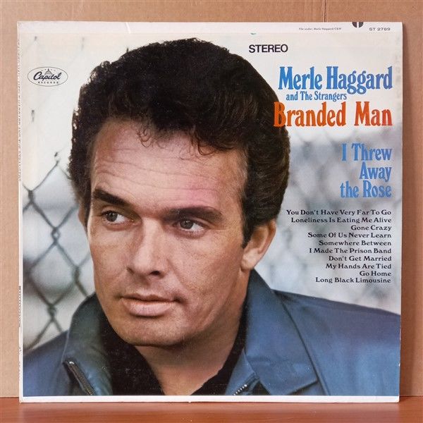 MERLE HAGGARD AND THE STRANGERS – BRANDED MAN - LP 2.EL PLAK
