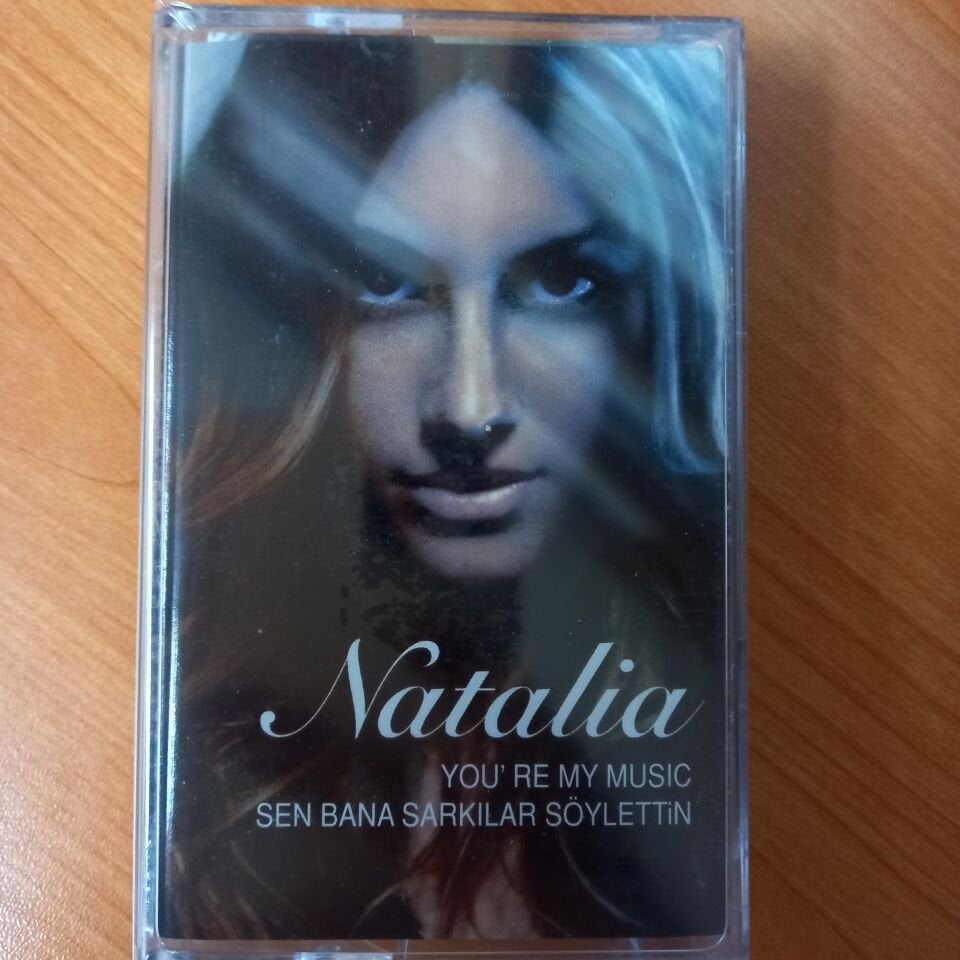 NATALIA - YOU'RE MY MUSIC / SEN BANA ŞARKILAR SÖYLETTİN - KASET SIFIR