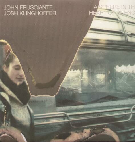 JOHN FRUSCIANTE - A SPHERE IN THE HEART OF SILENCE (2004) - LP SIFIR PLAK