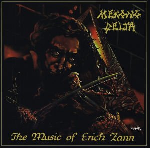 MEKONG DELTA - THE MUSIC OF ERICH ZANN (1988) - LP 2016 EDITION SIFIR PLAK