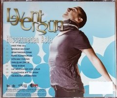 LEVENT ERGÜN - HİSSETMEDEN ASLA (2017) BOL AHENK / TAŞODA / ELLIPSIS CD 2.EL