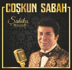 COŞKUN SABAH - ŞAHİKA (1997) - PLAK SIFIR