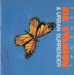 RIC SWANSON & URBAN SURRENDER - RENEWAL (1989) - CD 2.EL