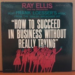 HOW TO SUCCEED IN BUSINESS WITHOUT REALLY TRYING - RAY ELLIS (1961) - LP 2.EL PLAK