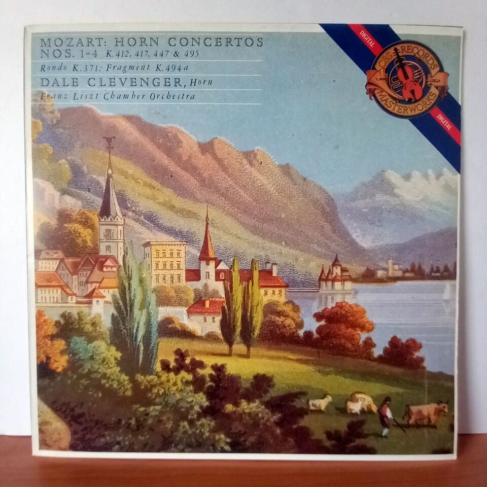 MOZART: HORN CONCERTOS NOS. 1-4 (K.412, 417, 447 & 495) / RONDO K.371 / FRAGMENT K.494A / DALE CLEVENGER, LISZT FERENC CHAMBER ORCHESTRA (1987) - LP 2.EL PLAK
