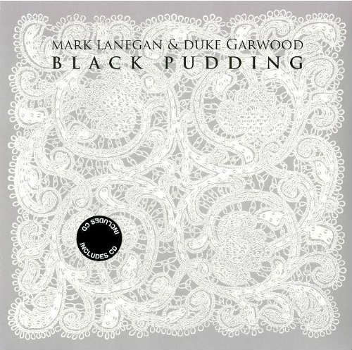 MARK LANEGAN-DUKE GARWOOD - BLACK PUDDING PLAK+CD SIFIR
