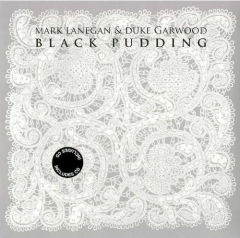 MARK LANEGAN-DUKE GARWOOD - BLACK PUDDING PLAK+CD SIFIR