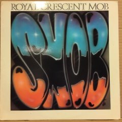 ROYAL CRESCENT MOB - SNOB (1988) 2.EL PLAK
