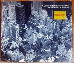 PLACEBO FEAT. DAVID BOWIE - WITHOUT YOU I'M NOTHING (1999) HUT SINGLE CD 2.EL