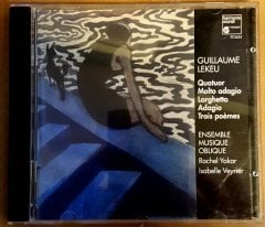 GUILLAUME LEKEU - QUATUAR/MOLTO ADAGIO/LARGHETTO/ADAGIO/TROIS POEMES RACHEL YAKAR ISABELLE VEYRIER - CD HARMONIA MUNDI 2.EL