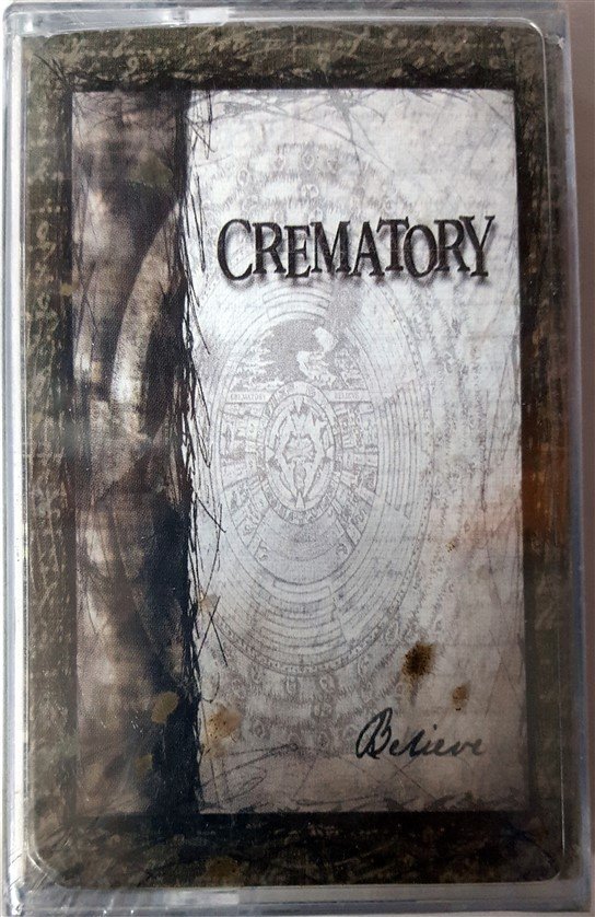 CREMATORY - BELIEVE (2000) CASSETTE MADE IN TURKEY ''NEW''