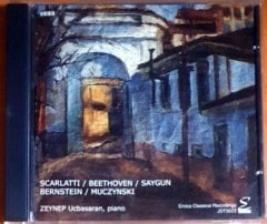SCARLATTI / BEETHOVEN / SAYGUN / BERNSTEIN / MUCZYNSKI / ZEYNEP UCBASARAN PIANO (2005) - CD 2.EL