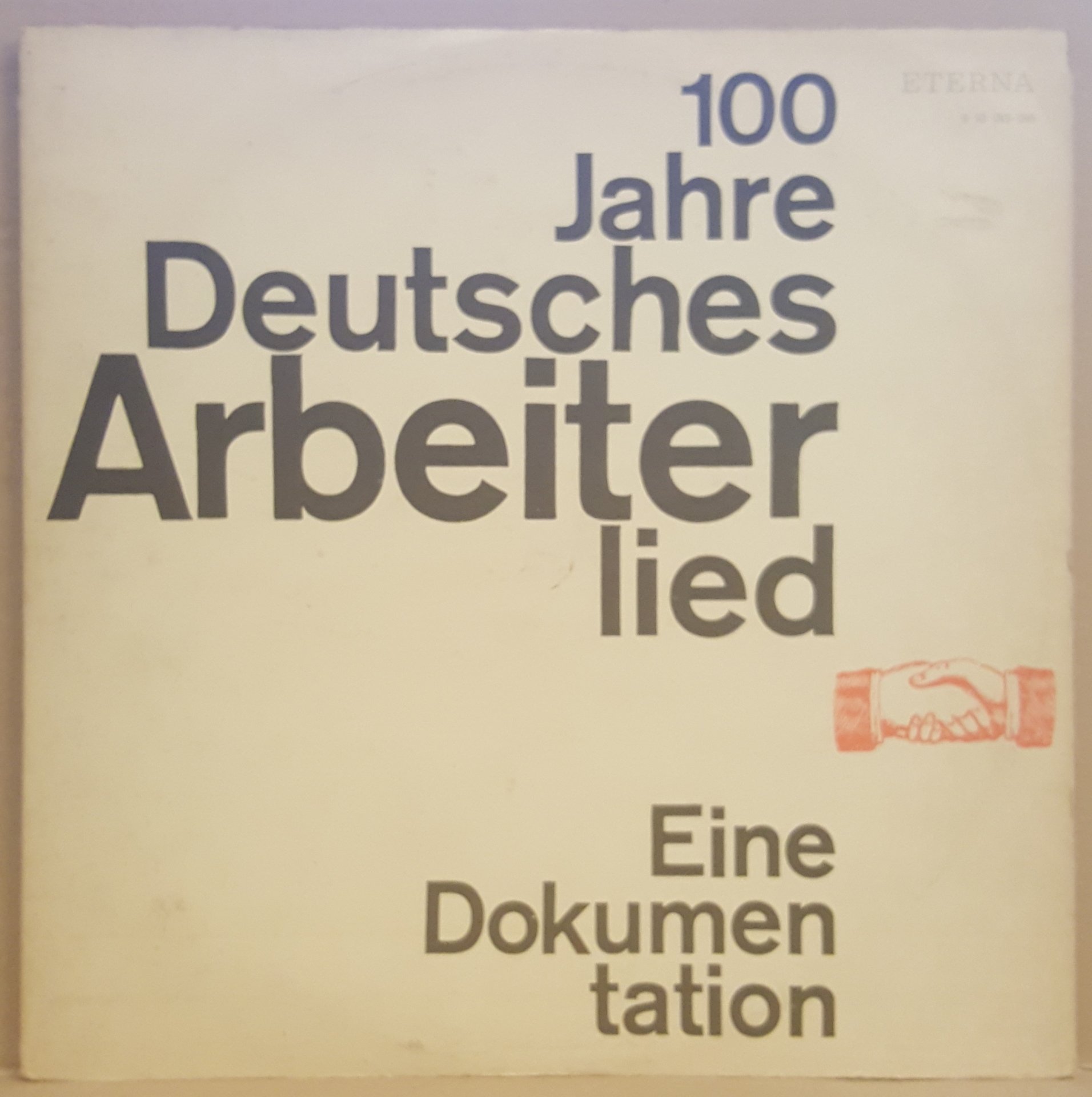 100 JAHRE DEUTSCHES ARBEITER LIED / 100 YILLIK ALMAN İŞÇİ ŞARKILARI - V/A ÇEŞİTLİ SANATÇILAR (1973) - 2LP 2.EL PLAK