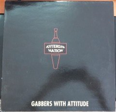 ROTTERDAM NATION - GABBERS WITH ATTITUDE (1992) - 12'' MAXI SINGLE PLAK 2.EL