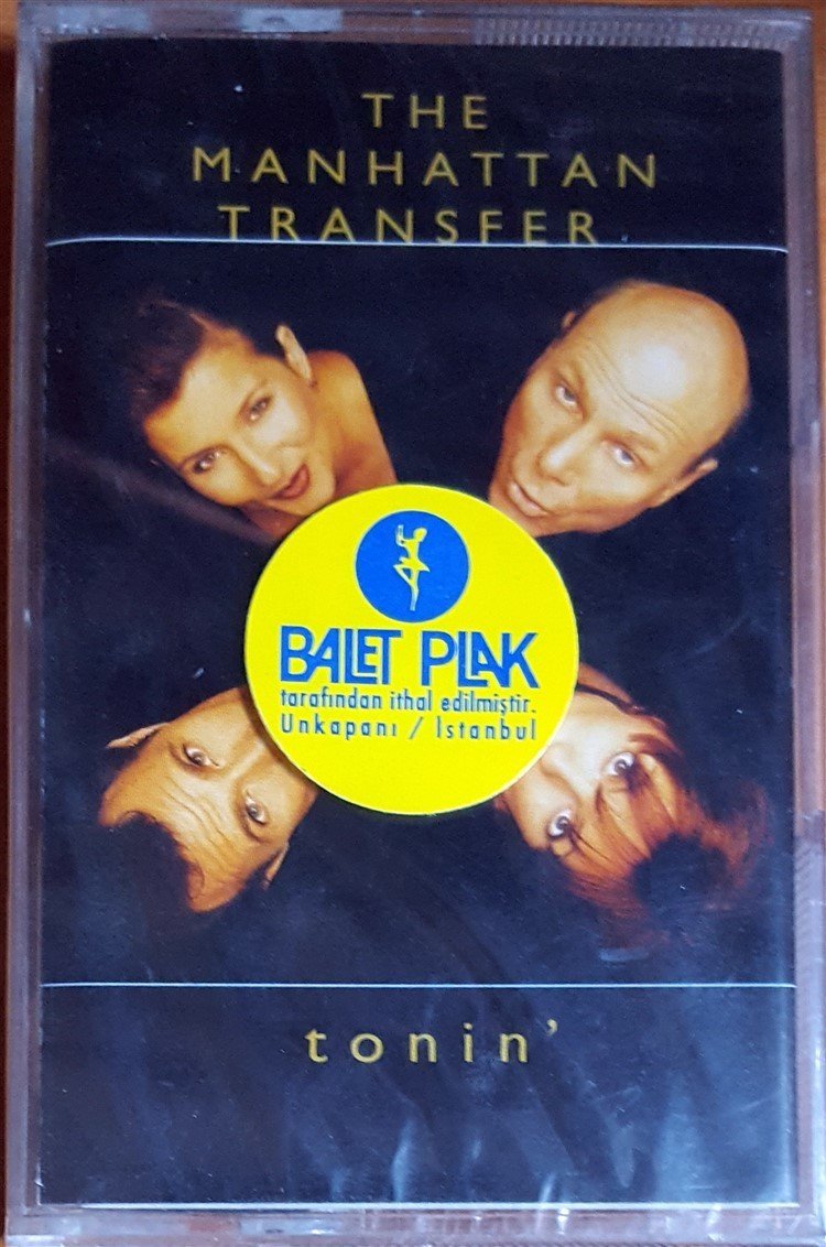 THE MANHATTAN TRANSFER - TONIN' / MADE IN EU KASET SIFIR